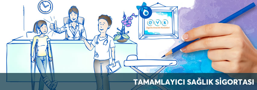 Tamamlayıcı Sağlık Sigortası-Eyk Sigorta Tamamlayıcı Sağlık Sigortası-Eyk Sigorta